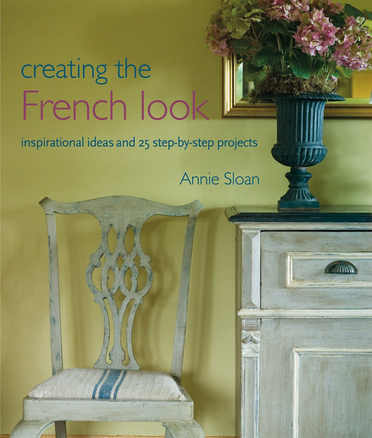 Creating the French Look - Annie Sloan - Book